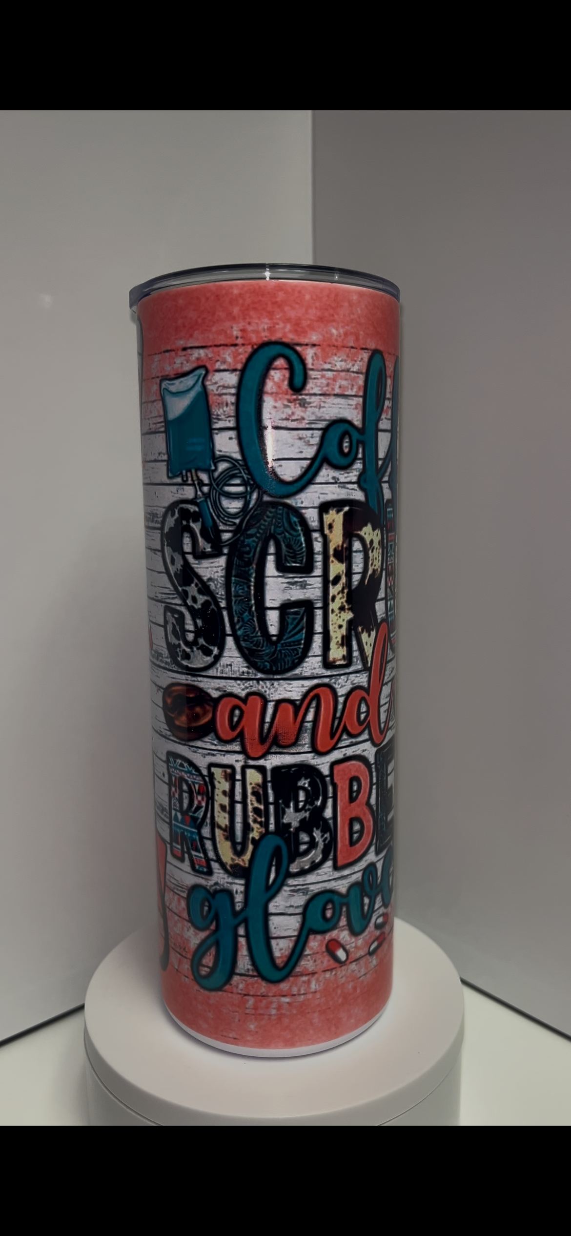 Coffee, Scrubs and Rubber Gloves - 20 oz Tumbler