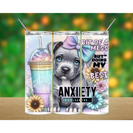 20 oz Straight Sublimation Tumbler - Anxiety