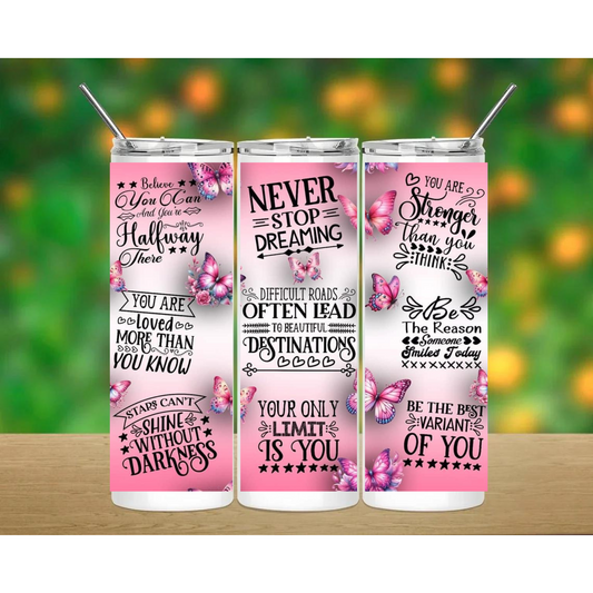 20 oz Straight Sublimation Tumbler - Think Positive