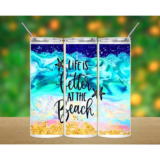 20 oz Straight Sublimation Tumbler - Life is Better at the Beach