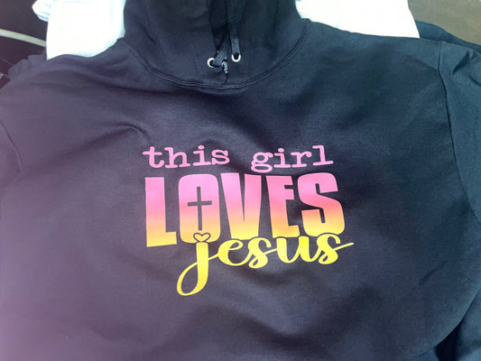 This Girl Loves Jesus Hoodie